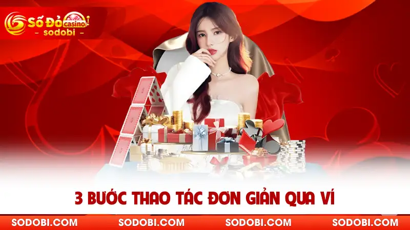 3 bước thao tác đơn giản qua ví