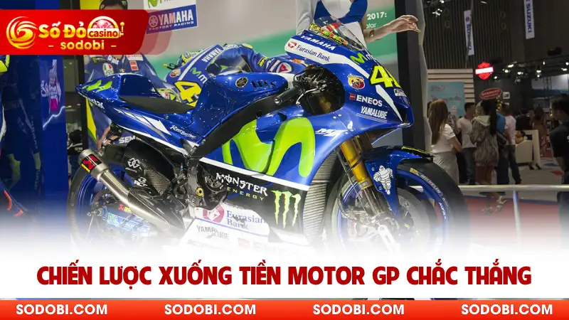 Chiến lược xuống tiền Motor GP chắc thắng
