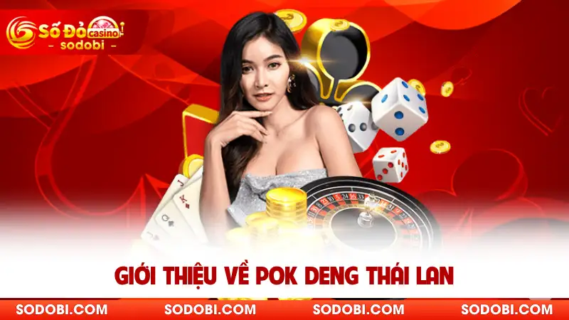 Giới thiệu về Pok Deng Thái Lan