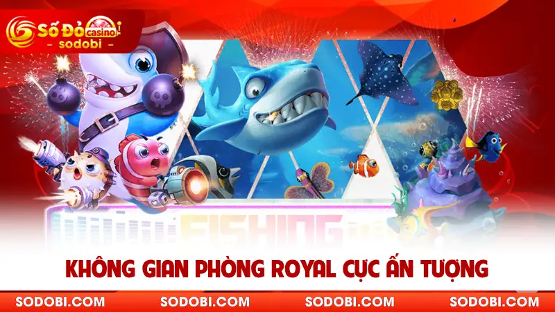 Không gian phòng Royal cực ấn tượng