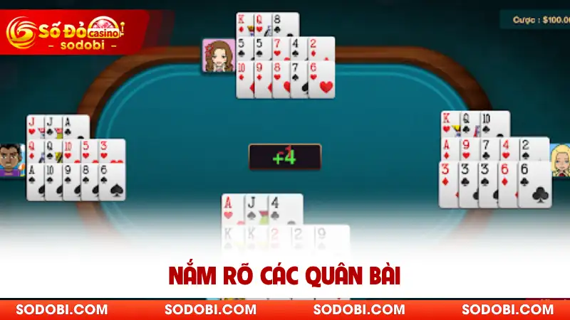 Nắm rõ các quân bài