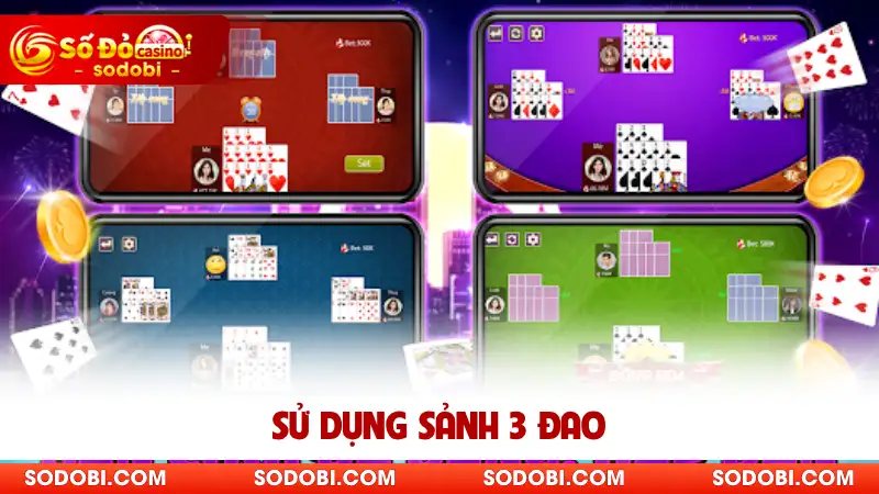 Sử dụng sảnh 3 đao