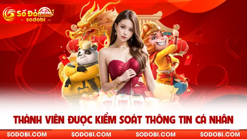 Thành viên được kiểm soát thông tin cá nhân