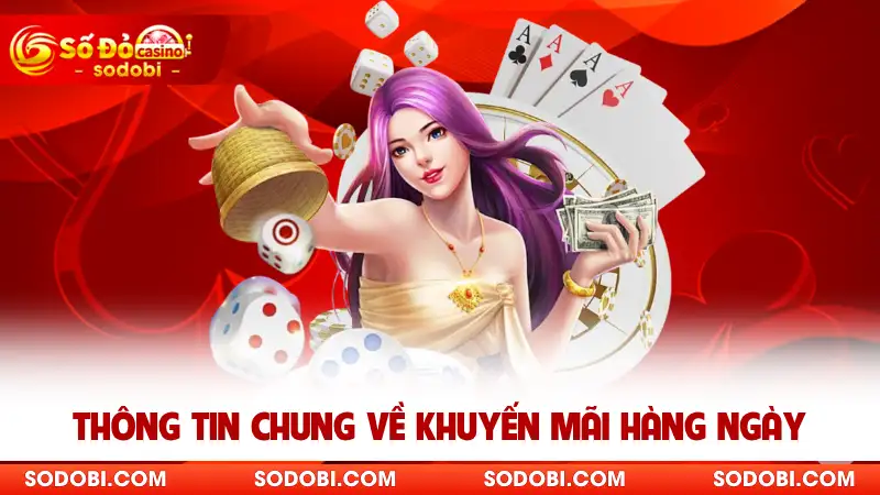 Thông tin chung về khuyến mãi hàng ngày